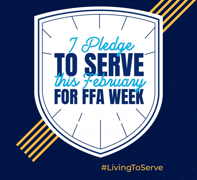 Live to Serve During National FFA Week National FFA Organization