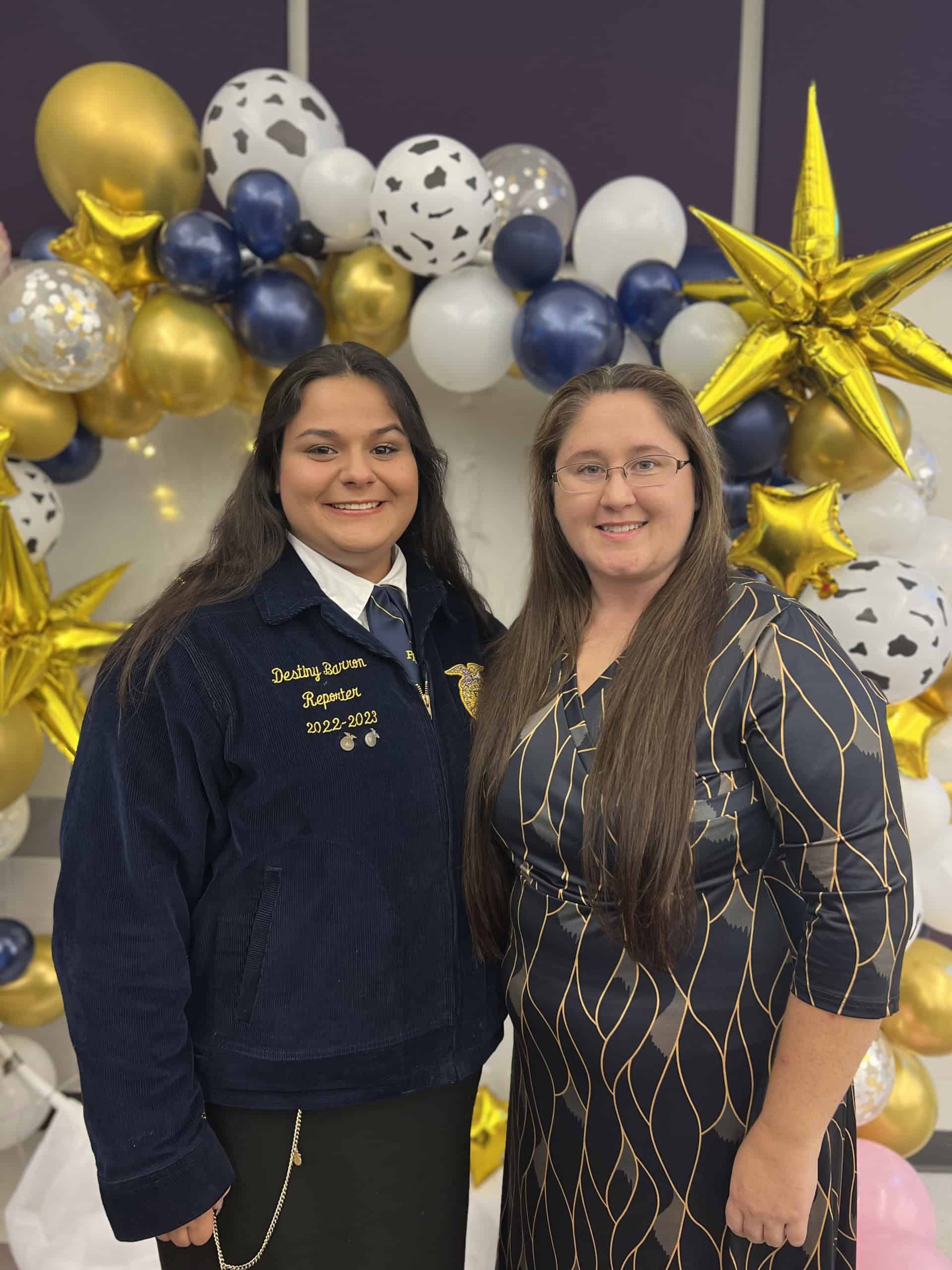 Barron (left) applied for an FFA scholarship after receiving encouragement from her advisor, Stephanie Dickson (right). As you prepare your scholarship application, consider asking a teacher or FFA advisor to review it, too. 